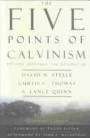 The Five Points of Calvinism