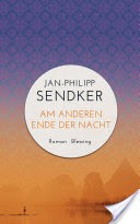 Am anderen Ende der Nacht (Die China-Trilogie 3)