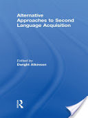 Alternative Approaches to Second Language Acquisition