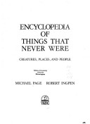 Encyclopedia of Things that Never Were