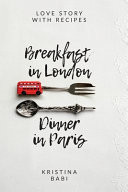 Breakfast in London - Dinner in Paris