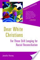 Dear White Christians