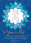 Zen as F*ck for You & Me