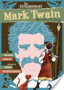 The Extraordinary Mark Twain (according to Susy)