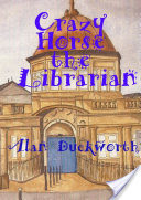 Crazy Horse the Librarian