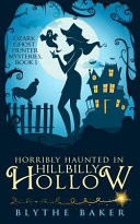 Horribly Haunted in Hillbilly Hollow