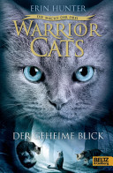 Warrior Cats - Die Macht der drei. Der geheime Blick