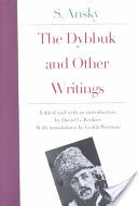 The Dybbuk and Other Writings