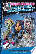 Monster High: Who's That Ghoulfriend?