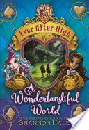 Ever After High: A Wonderlandiful World