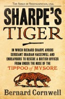 Sharpes Tiger: The Siege of Seringapatam, 1799 (The Sharpe Series, Book 1)