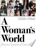 A Woman's World, 18501960