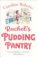 Rachels Pudding Pantry: The new gorgeous, cosy romance for 2019 from the kindle bestselling author