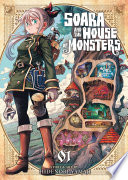 Soara and the House of Monsters Vol. 1