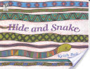 Hide and Snake