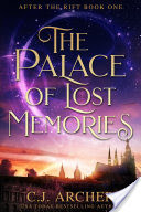 The Palace of Lost Memories: After The Rift, Book 1