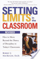 Setting Limits in the Classroom, Revised