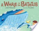 A Whale in the Bathtub