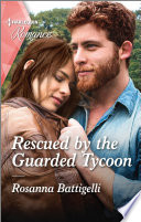 Rescued by the Guarded Tycoon