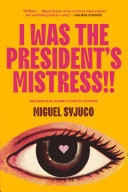 I Was the President's Mistress!!