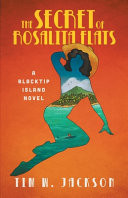 The Secret of Rosalita Flats: a Blacktip Island Novel