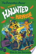 The Berenstain Bears and the Haunted Hayride