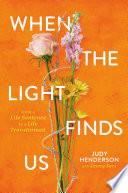 When the Light Finds Us