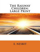 The Railway Children: Large Print