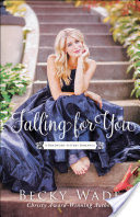 Falling for You (A Bradford Sisters Romance Book #2)