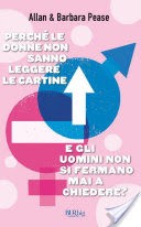 Perch le donne non sanno leggere le cartine e gli uomini non si fermano mai a chiedere?