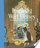 Inspiring Walt Disney: The Animation of French Decorative Arts