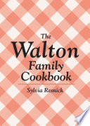 The Walton Family Cookbook