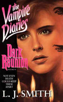Vampire Diaries #4: Dark Reunion