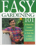 Easy gardening one hundred and one