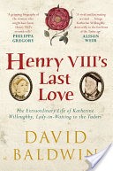 Henry VIII's Last Love