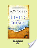 Living as a Christian: Teachings from First Peter (Large Print 16pt)