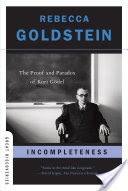 Incompleteness: The Proof and Paradox of Kurt Gdel (Great Discoveries)