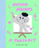 Pippin Paints a Portrait