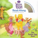 Winnie the Pooh: The Easter Egg Hunt Read-Along Storybook and CD
