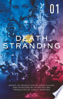 Death Stranding - Death Stranding: The Official Novelization  Volume 1