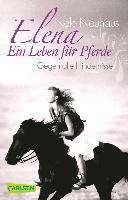 Elena - Ein Leben fr Pferde, Band 1: Gegen alle Hindernisse
