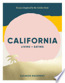 California: Living + Eating