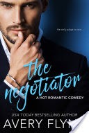 The Negotiator (A Hot Romantic Comedy)