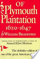 Of Plymouth Plantation, 1620-1647