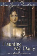 Haunting Mr. Darcy - A Spirited Courtship