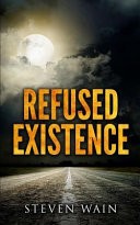 Refused Existence