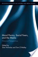 Moral Panics, Social Fears, and the Media