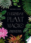 Everyday Plant Magic