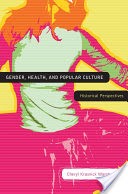 Gender, Health, and Popular Culture