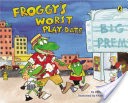 Froggy's Worst Playdate